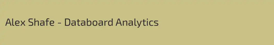 Alex Shafe - Databoard Analytics